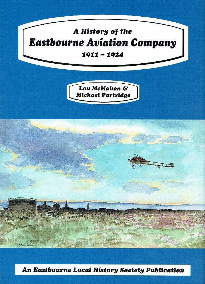 Book Cover: A History of the Eastbourne Aviation Company 1911 to 1924